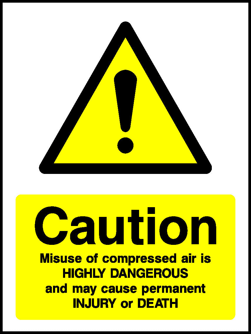 Caution Misuse Of Compressed Air Is Highly Dangerous And May Cause Permanent Injury Or Death Mandatory Signs Machinery & General Signage - MACH0034