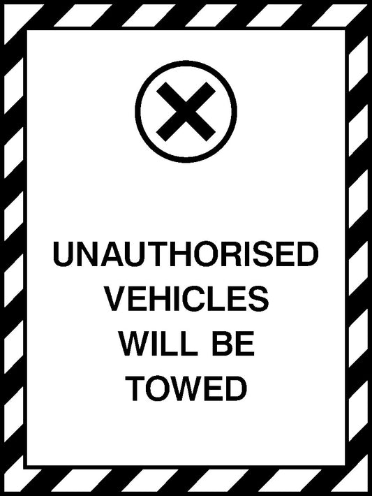 Unauthorised Vehicles Will Be Towed Parking Signage - PARK0048