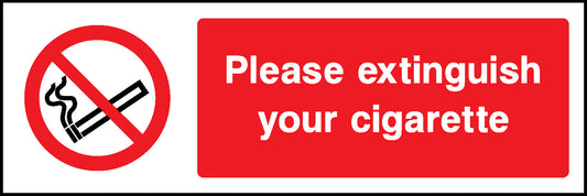 Please Extinguish Your Cigarette Prohibition Smoking Signage - SMOK0016