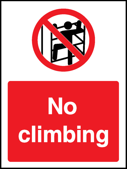 No Climbing Prohibition General Signage - GENE0114