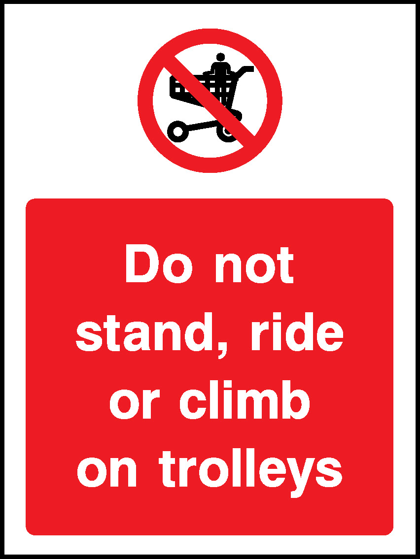 Do Not Stand, Ride Or Climb On Trolleys Prohibition General Signage - GENE0104