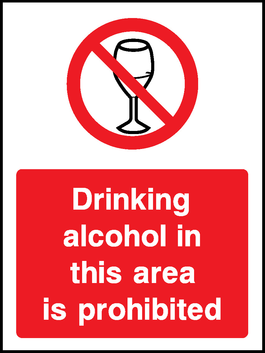 Drinking Alcohol In This Area Is Prohibited Prohibition General Signage - GENE0125