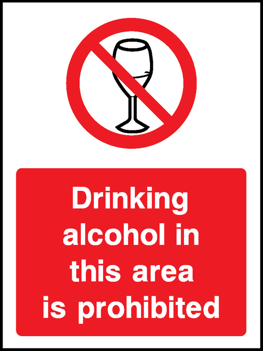 Drinking Alcohol In This Area Is Prohibited Prohibition General Signage - GENE0125