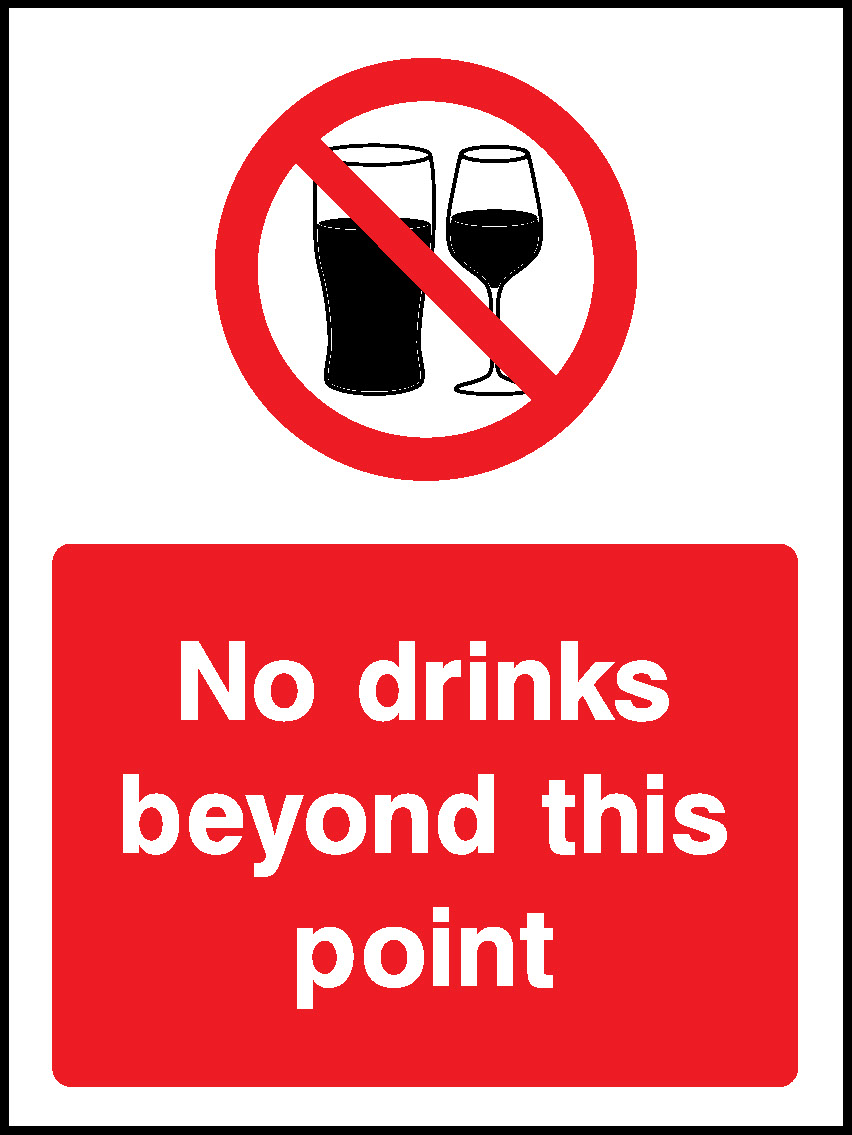 No Drinks Beyond This Point Prohibition General Signage - GENE0126