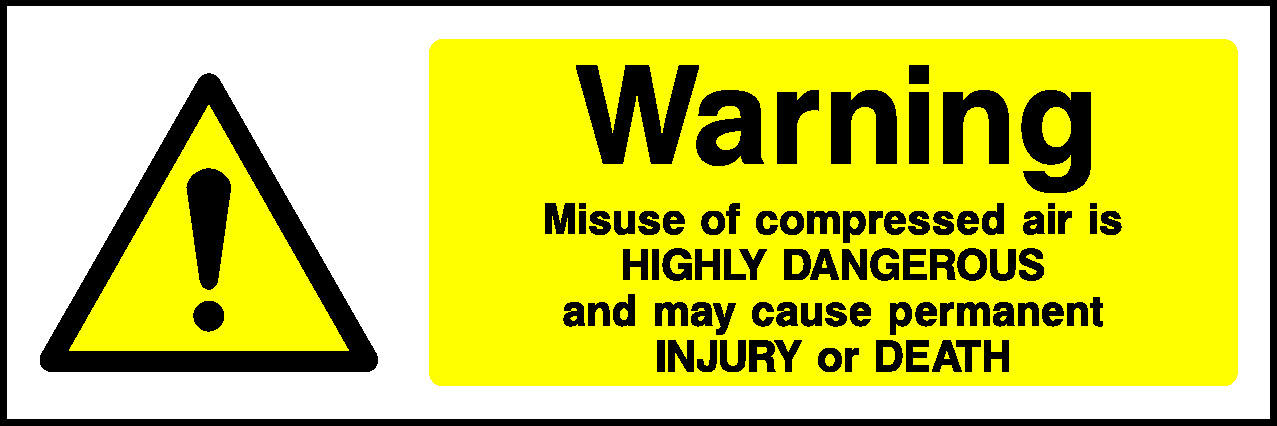 Warning Misuse Of Compressed Air Is Highly Dangerous And May Cause Permanent Injury Or Death Garage Signs Signage - GARA0006