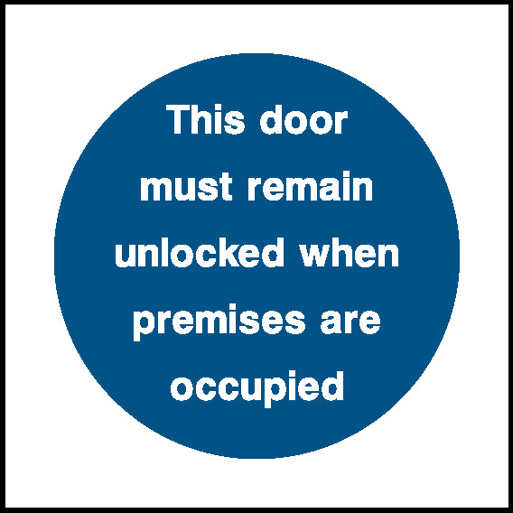 This Door Must Remain Unlocked When Premises Are Occupied Fire Prevention Signage - FPRV0017