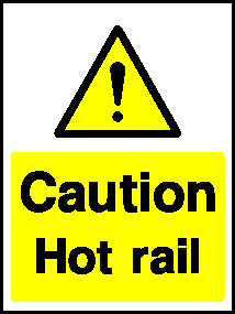 Caution Hot Rail Hotel Signs Signage - HOTE0020