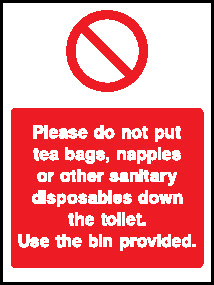 Please do not put tea bags, nappies or other sanitary disposables down the toilet. Hotel Signs Signage - HOTE0017