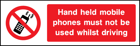 Hand Held Mobile Phones Must Not Be Used Whilst Driving Prohibition General Signage - GENE0012