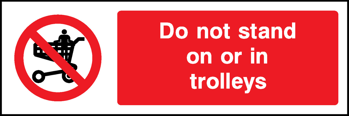 Do Not Stand On Or In Trolleys Prohibition General Signage - GENE0043