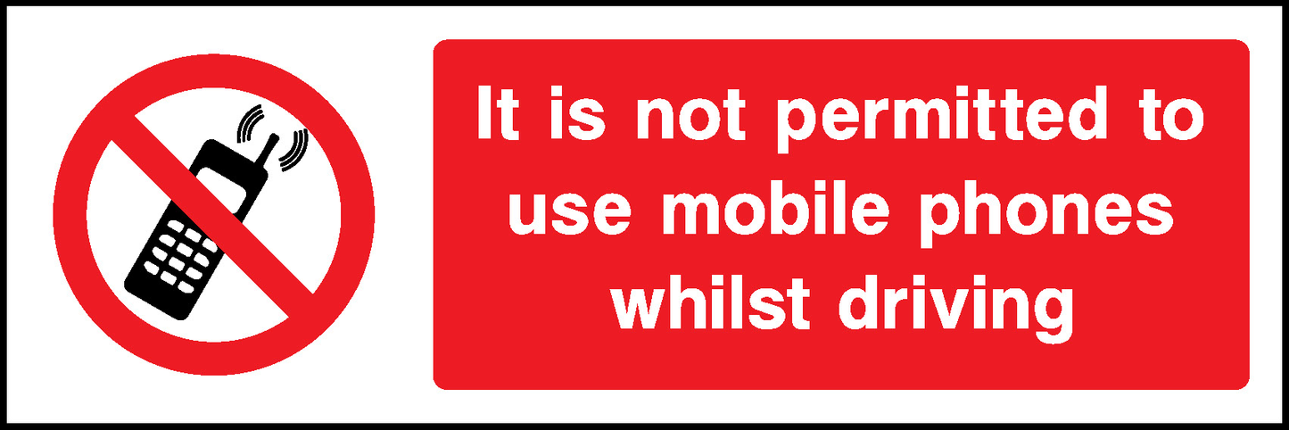 It Is Not Permitted To Use Mobile Phones Whilst Driving Prohibition General Signage - GENE0013