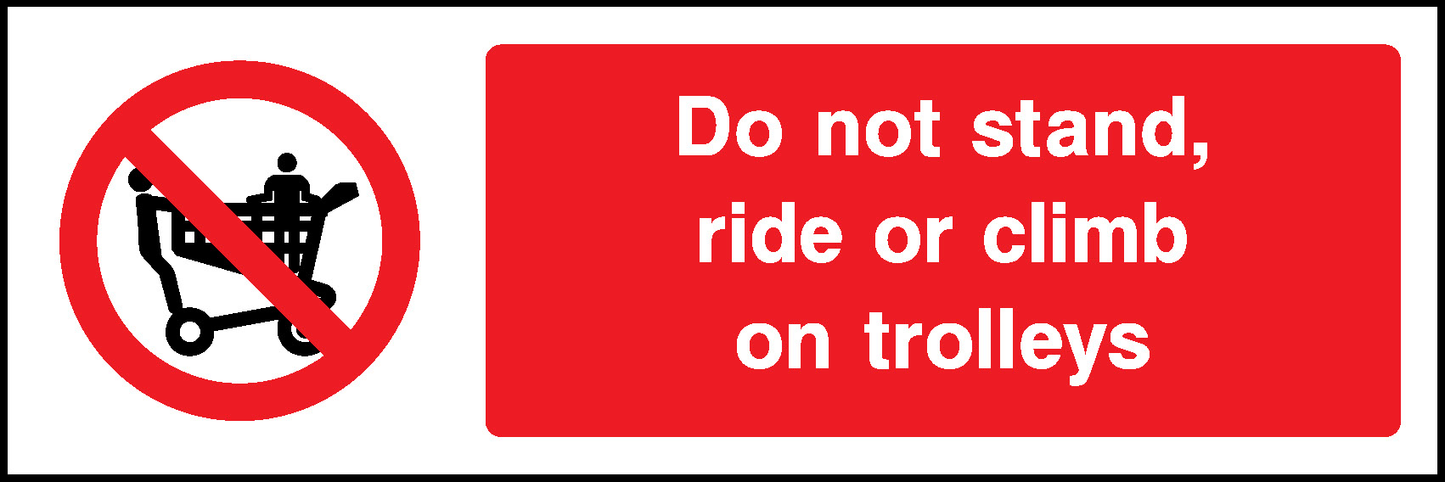 Do Not Stand, Ride Or Climb On Trolleys Prohibition General Signage - GENE0040