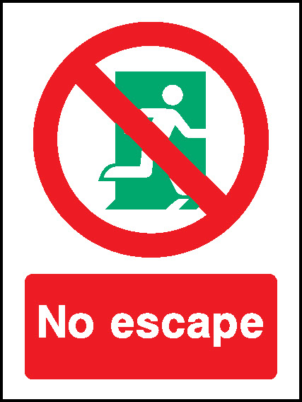 No Escape Emergency Escape Signage - EMER0082