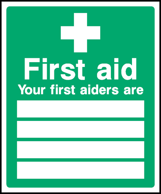 First Aid Your First Aiders Are First Aid Signage - FAID0003