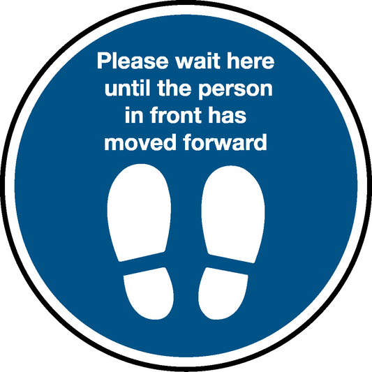 Please Wait Here Until The Person In Front Has Moved Forward Floor Graphics Signage - FLOO0031