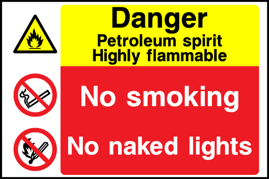 Danger Petroleum Spirit Highly Flammable No Smoking No Naked Lights Multi Purpose Signage - MULT0026