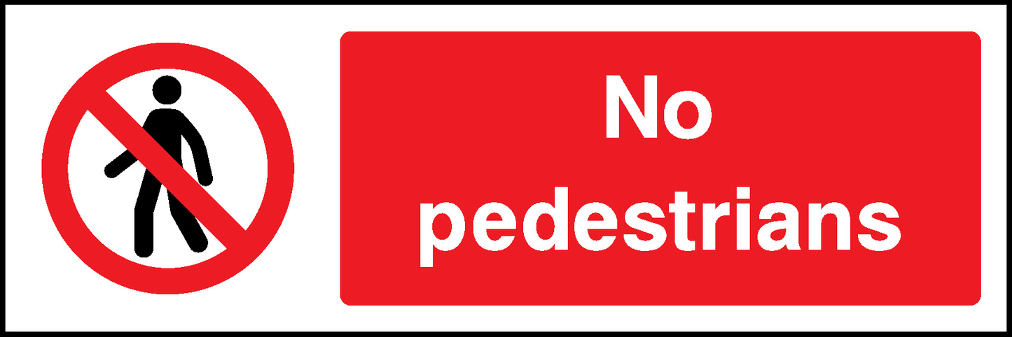 No Pedestrians Prohibition Access Restricted Signage - ACCE0010