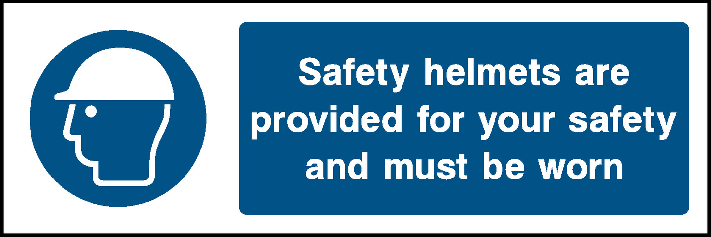 Safety Helmets Are Provided For Your Safety And Must Be Worn Mandatory Signs Personal Protective Equipment Signage - PPE0014.