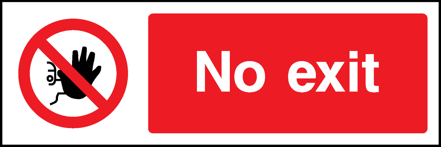 No Exit Prohibition Access Restricted Signage - ACCE0008