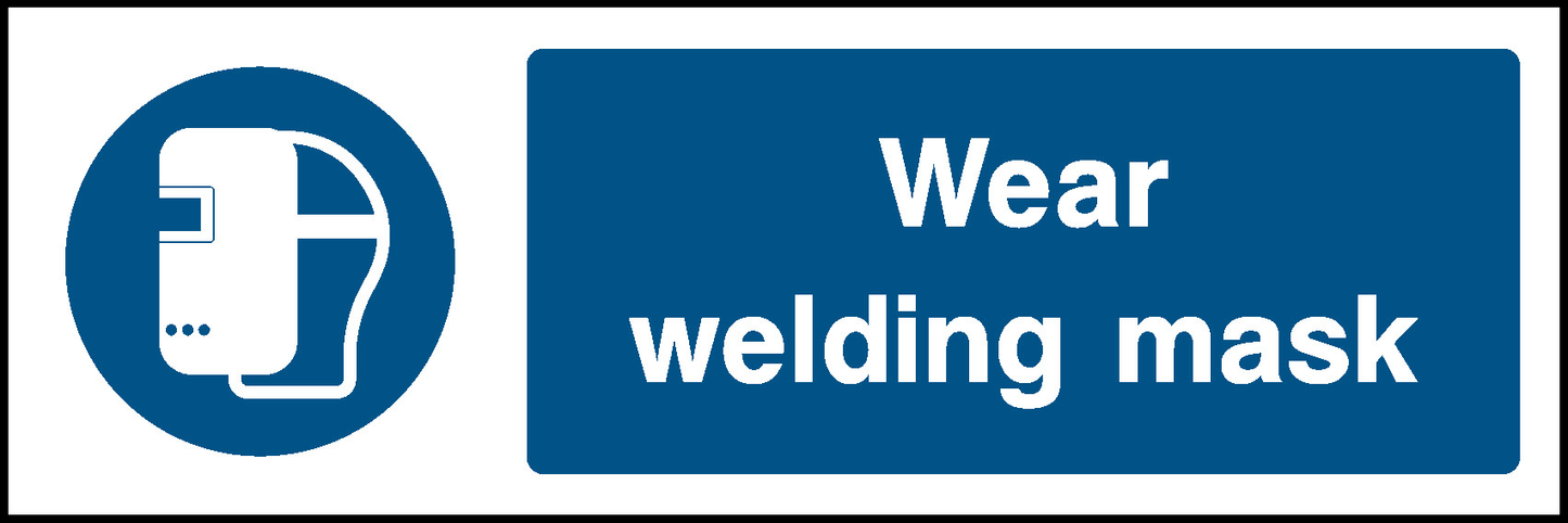 Wear Welding Mask Mandatory Signs Personal Protective Equipment Signage - PPE0018.