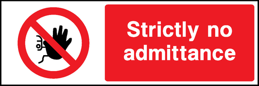 Strictly No Admittance Security Signage - SECU0016