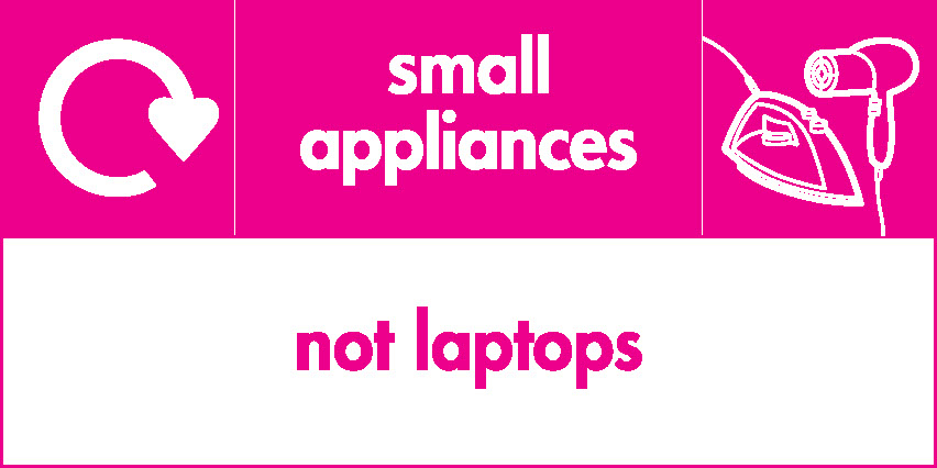 Small Appliances Not Laptops Recycling Electrical Signage - ELEC0061