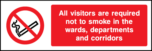 All Visitors Are Required Not To Smoke In The Wards, Departments And Corridors Prohibition Smoking Signage - SMOK0028