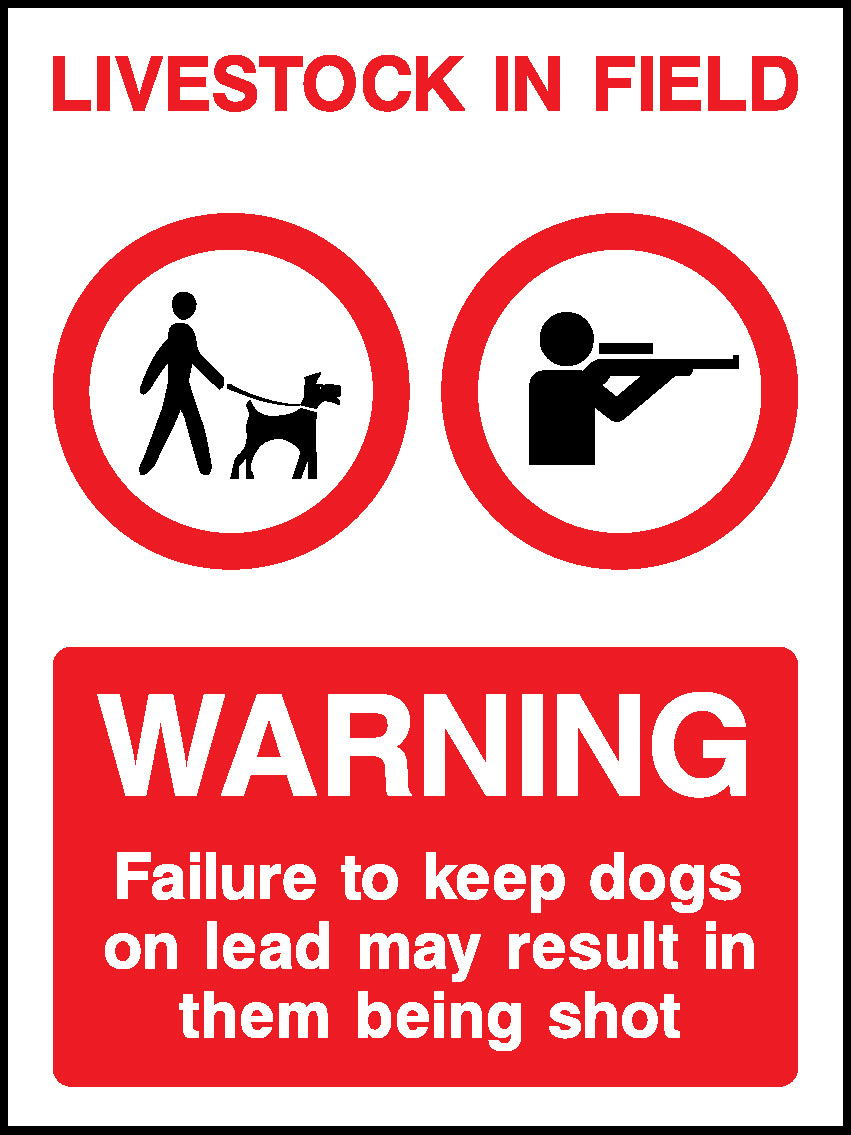 Livestock In Field Warning Failure To Keep Dogs On Lead May Result In Them Being Shot Countryside & Agriculture Signage - COUN0073