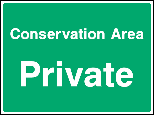 Conservation Area Private Countryside & Agriculture Signage - COUN0093