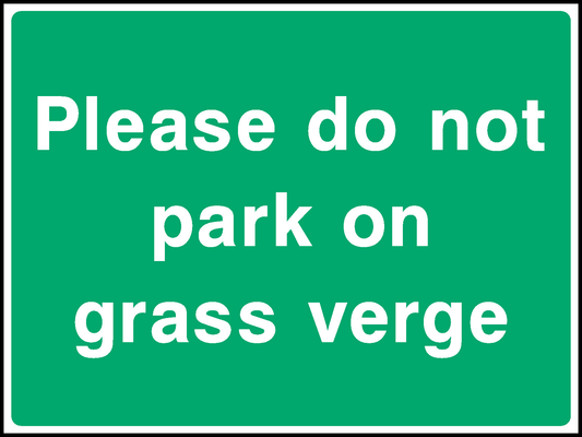 Please Do Not Park On Grass Verge Countryside & Agriculture Signage - COUN0076