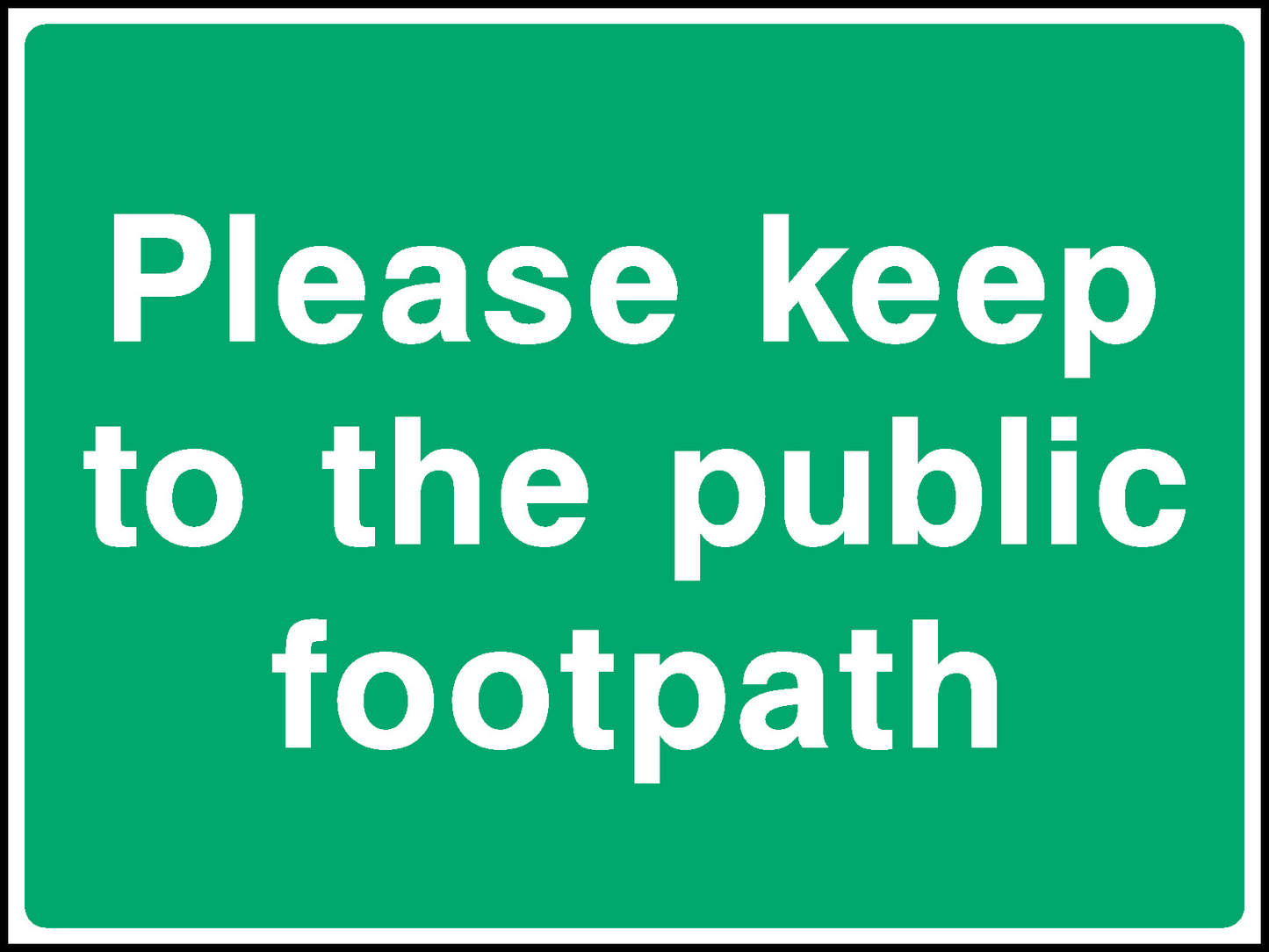 Please Keep To The Public Footpath Countryside & Agriculture Signage - COUN0078