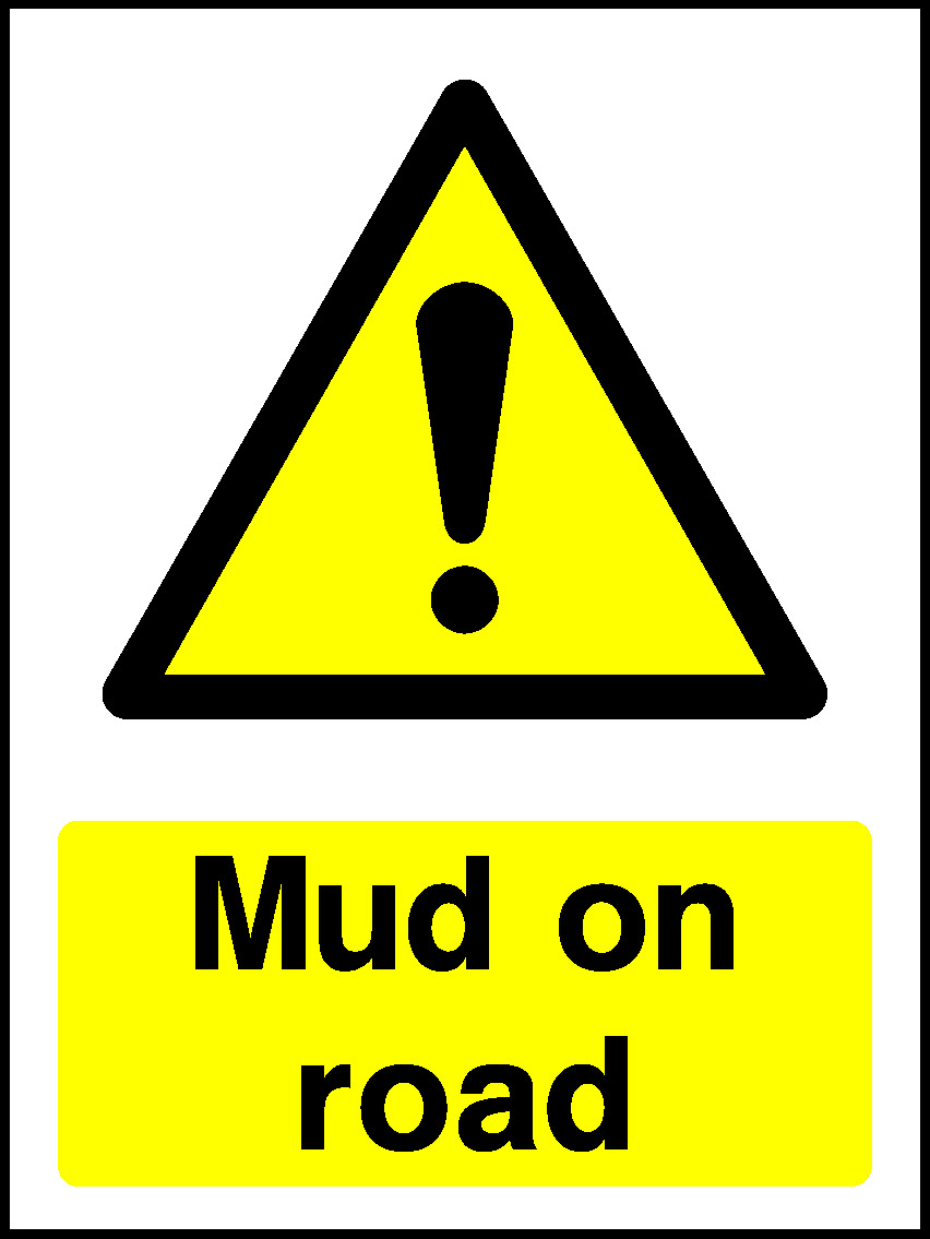 Mud On Road Countryside & Agriculture Signage - COUN0059