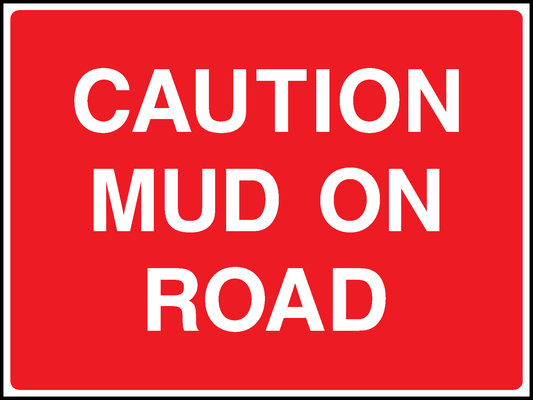 Caution Mud On Road Countryside & Agriculture Signage - COUN0105