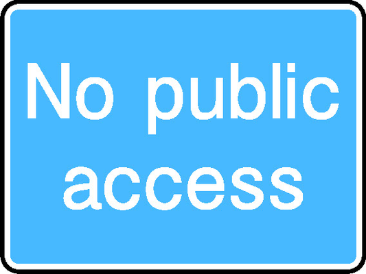 No Public Access Information Signs Signage - INFO0056