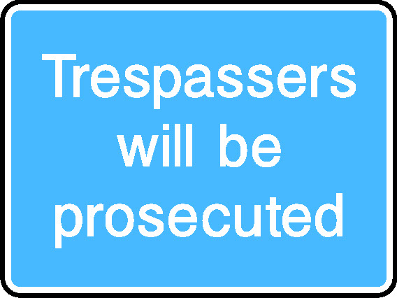 Trespassers Tilli Prosecuted Information Signs Signage - INFO0058