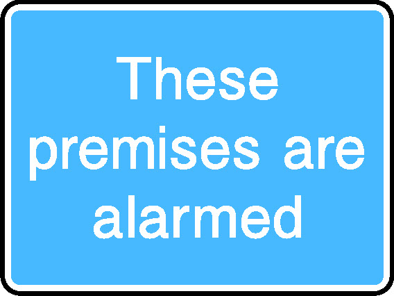 These Premises Are Alarmed Information Signs Signage - INFO0052