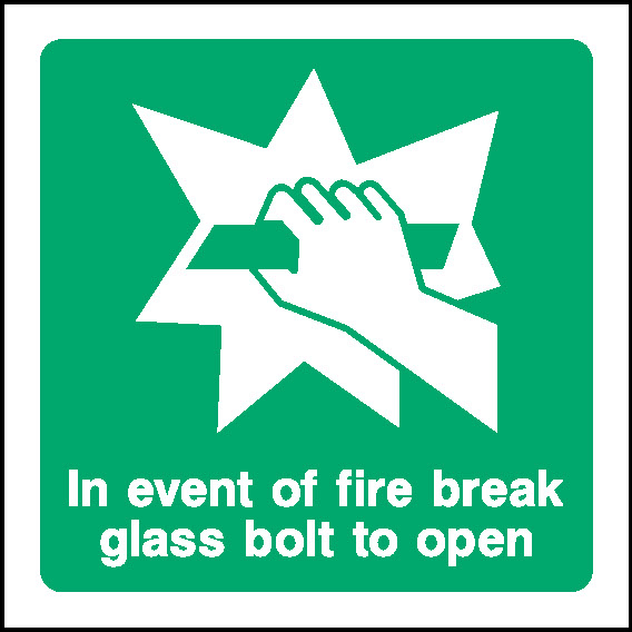 In Event Of Fire Break Glass Bolt To Open Emergency Escape Signage - EMER0062