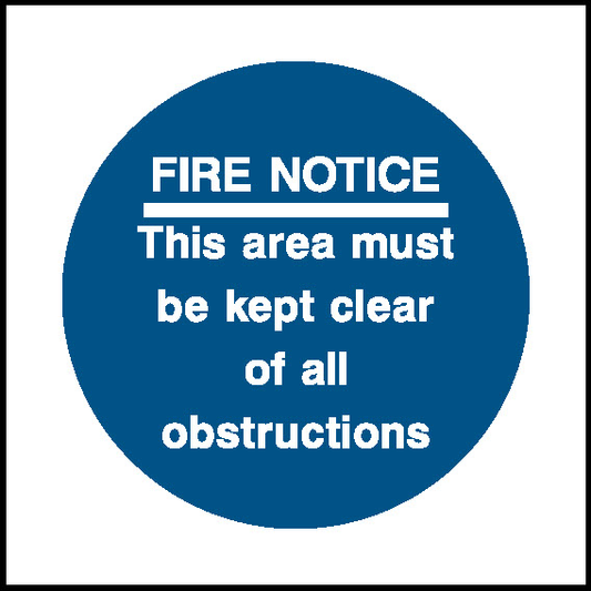 Fire Notice This Area Must Be Kept Clear Of All Obstructions Fire Prevention Signage - FPRV0007