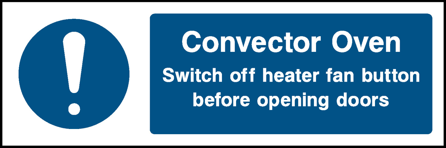 Convector Oven Switch Off Heater Fan Button Before Opening Doors Food Processing & Hygeine Signage - FOOD0062