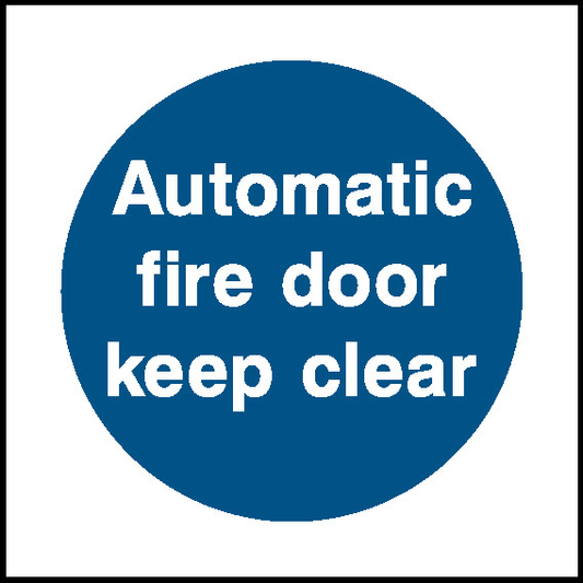 Automatic Fire Door Keep Clear Fire Prevention Signage - FPRV0009