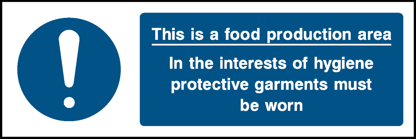 This Is A Food Production Area In The Interests Of Hygiene Protective Garments Must Be Worn Food Processing & Hygeine Signage - FOOD0054