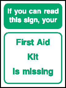 If You Can Read This Your First Aid Kit Is Missing First Aid Signage - FAID0048