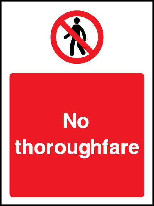 No Thoroughfare Prohibition Access Restricted Signage - ACCE0036