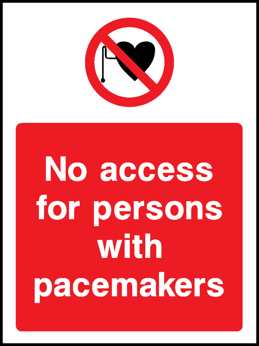 No Access For Persons With Pacemakers Prohibition Access Restricted Signage - ACCE0040