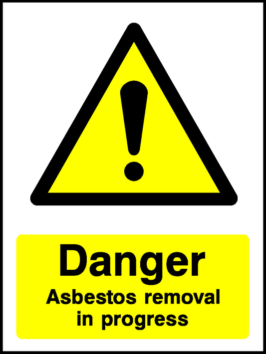 Danger Asbestos Removal In Progress Warning Chemical Danger Signage - CHEM0069