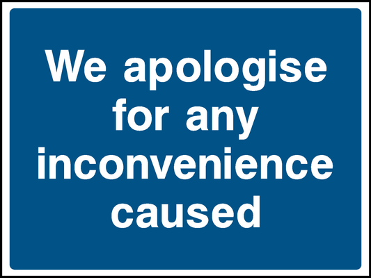 We Apologise For Any Inconvenience Caused Construction-Signage - CONS0005