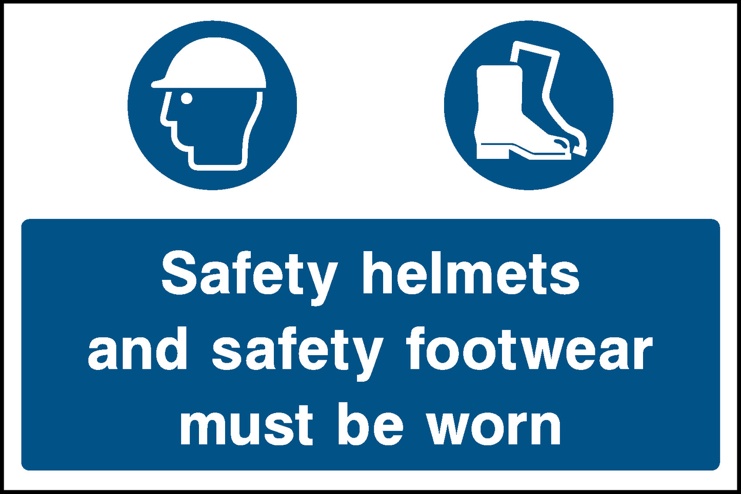 Safety Helmets And Safety Footwear Must Be Worn Construction-Signage - CONS0001