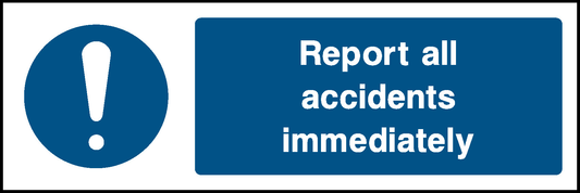 Report All Accidents Immediately Mandatory Signs Machinery & General Signage - MACH0001