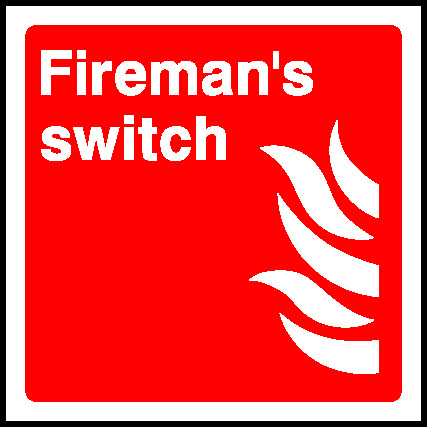 Fireman's Switch Fire Equipment Signage - FEQP0053