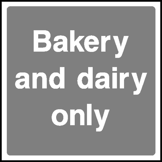 Bakery And Dairy Food Processing & Hygeine Signage - FOOD0102